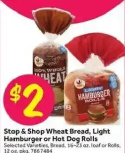 Stop&Shop Stop & Shop Wheat Bread, Light Hamburger or Hot Dog Rolls offer