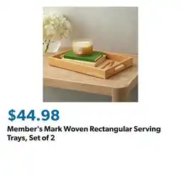 Sam's Club Member's Mark Woven Rectangular Serving Trays, Set of 2 offer