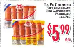 Trade Fair Supermarket LA FE CHORIZO Tipo Colombiano, Tipo Salvadoreno, Parrillero offer
