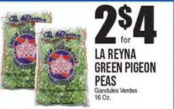 Extra Supermarket LA REYNA GREEN PIGEON PEAS offer