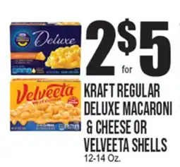 Extra Supermarket KRAFT REGULAR DELUXE MACARONI & CHEESE OR VELVEETA SHELLS offer