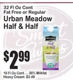 SuperFresh 32 Fl Oz Cont Fat Free or Regular Urban Meadow Half & Half offer