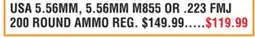 Dunham's Sports USA 5.56MM, 5.56MM M855 OR .223 FMJ 200 ROUND AMMO offer