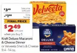 Family Fare Kraft Deluxe Macaroni & Cheese Dinner or Velveeta Shells & Cheese offer