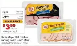 Family Fare Oscar Mayer Deli Fresh or Carving Board Lunch Meat offer