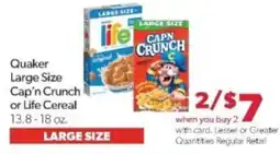 Family Fare Quaker Large Size Cap'n Crunch or Life Cereal offer