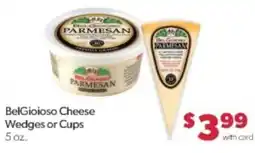 Family Fare BelGioioso Cheese Wedges or Cups offer