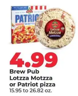 Hy-Vee Brew Pub Lotzza Motzza or Patriot Pizza offer