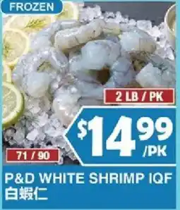 99 Ranch P&D white shrimp iqf offer