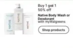 Walgreens Native Body Wash or Deodorant offer