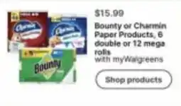 Walgreens Bounty or Charmin Paper Products offer