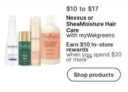 Walgreens Nexxus or SheaMoisture Hair Care offer