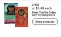 Walgreens Siete Tortilla Chips offer