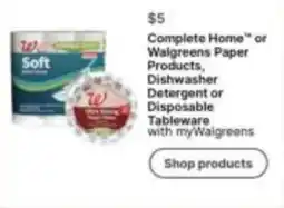 Walgreens Walgreens Paper Products, Dishwasher Detergent or Disposable Tableware offer