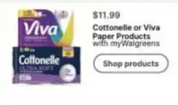 Walgreens Cottonelle or Viva Paper Products offer