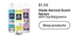 Walgreens Glade Aerosol Scent Sprays with myWalgreens offer