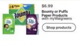 Walgreens Bounty or Puffs Paper Products offer