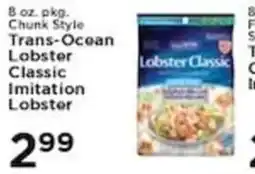Pioneer Supermarkets Trans-Ocean Lobster Classic Imitation Lobster offer