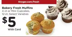 Kroger Kroger bakery fresh muffins offer
