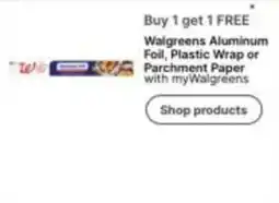 Walgreens Walgreens Aluminum Foil, Plastic Wrap or Parchment Paper offer