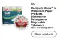 Walgreens Complete Home or Walgreens Paper Products, Dishwasher Detergent or Disposable Tableware offer