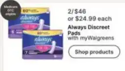 Walgreens Always Discreet Pads offer