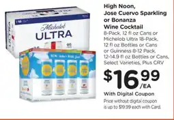 Ralphs High Noon, Jose Cuervo Sparkling or Bonanza Wine Cocktail offer