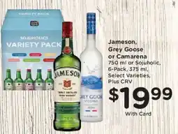 Ralphs Jameson, Grey Goose or Camarena offer