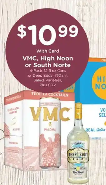 Ralphs Vmc, High Noon or South Norte offer