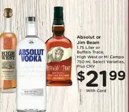 Ralphs Absolut or Jim Beam or Buffalo Trace or High West or Mi Campo offer