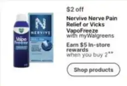 Walgreens Nervive Nerve Pain Relief or Vicks VapoFreeze offer