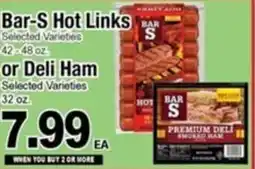 Superior Grocers Bar-s hot links or deli ham offer