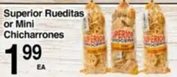 Superior Grocers Superior Rueditas or Mini Chicharrones offer