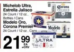 Superior Grocers Michelob Ultra, Estrella Jalisco, Modelo Oro, Corona Premier offer