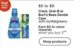 Walgreens Crest, Oral-B or Burt's Bees Dental Care offer
