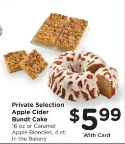 Ralphs Private Selection Apple Cider Bundt Cake offer