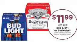 Kroger Bud Light or Budweiser offer