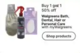Walgreens Walgreens Bath, Dental, Hair or Personal Care offer