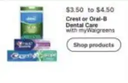 Walgreens Crest or Oral-B Dental Care offer