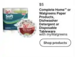 Walgreens Walgreens Paper Products, Dishwasher Detergent or Disposable Tableware offer