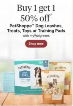 Walgreens PetShoppe Dog Leashes, Treats, Toys or Training Pads offer
