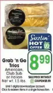 Jewel-Osco Sizzlin' hot offer grab n go trios american, club sub or italian offer
