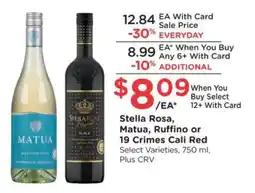 Ralphs Stella Rosa, Matua, Ruffino or 19 Crimes Cali Red offer