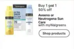 Walgreens Aveeno or Neutrogena Sun Care offer