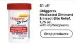 Walgreens Chiggerex Medicated Ointment & Insect Bite Relief offer