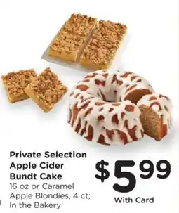 Kroger Private Selection Apple Cider Bundt Cake offer