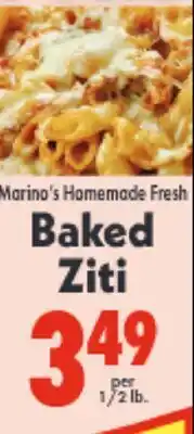 Marino's Supermarket Marino's Homemade Fresh Baked Ziti offer