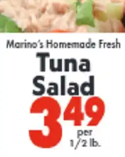 Marino's Supermarket Marino's Homemade Fresh Tuna Salad offer