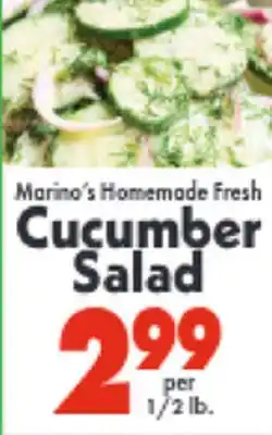 Marino's Supermarket Marino's Homemade Fresh Cucumber Salad offer