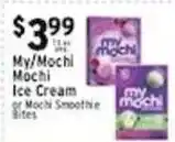 Met Foodmarkets My/Mochi Mochi Ice Cream or Mochi Smoothie Bites offer